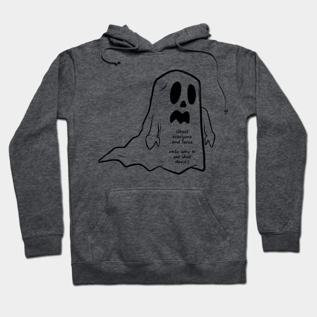 Ghosting and success Hoodie by Right-Fit27